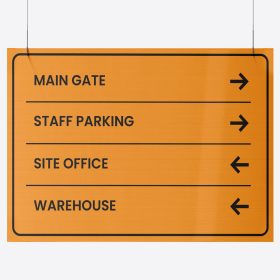 Orange hanging wayfinding sign with arrows for the main gate, staff parking, site office, and warehouse.