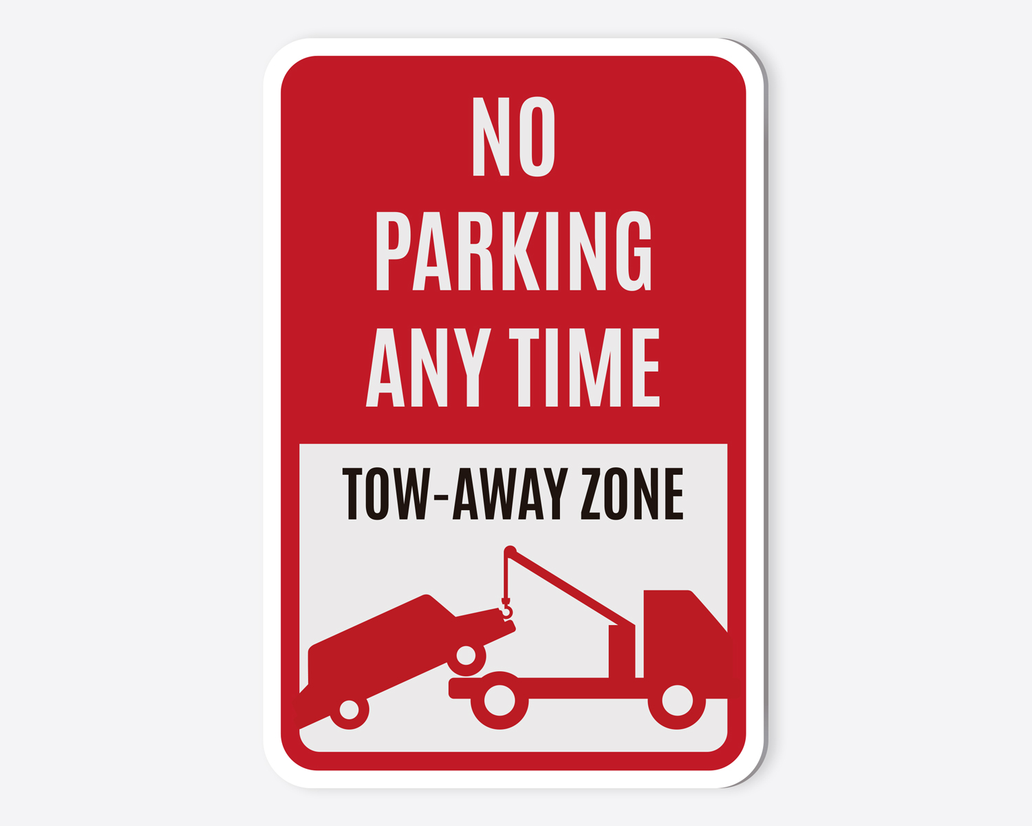 Red and white “NO PARKING ANY TIME” sign with a tow truck icon.